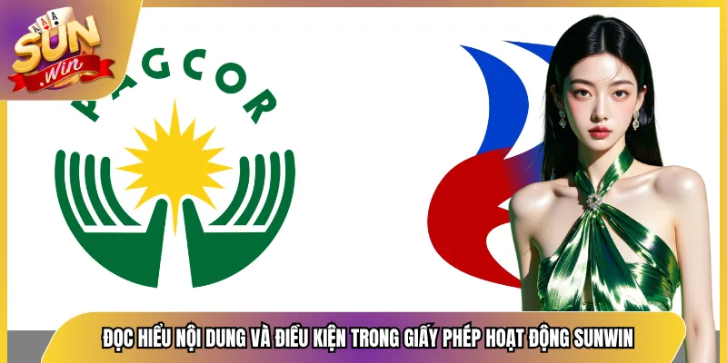 Đọc hiểu nội dung và điều kiện trong giấy phép hoạt động Sunwin