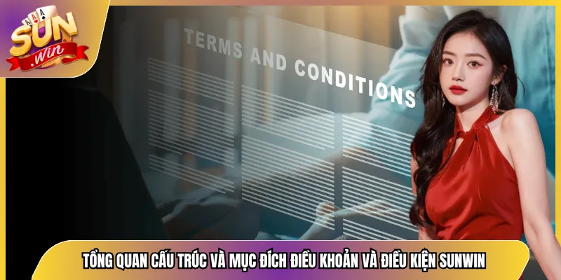 Tổng quan cấu trúc và mục đích điều khoản và điều kiện Sunwin