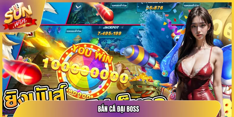 Bắn Cá Đại Boss