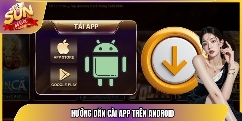 Hướng dẫn cài app trên Android